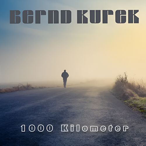 Bernd Kurek - 1000 Kilometer