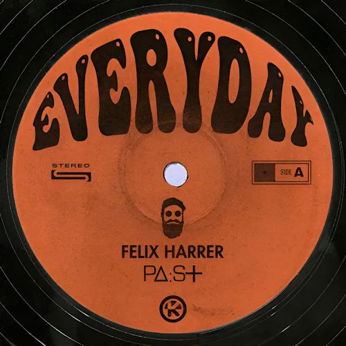 Felix Harrer & PAST - Everyday