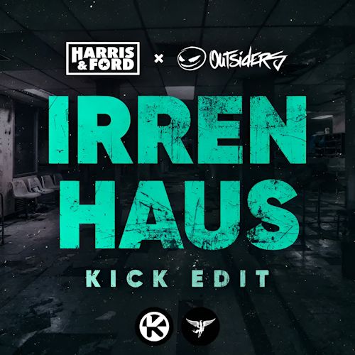 Harris & Ford & OUTSIDERS - Irrenhaus