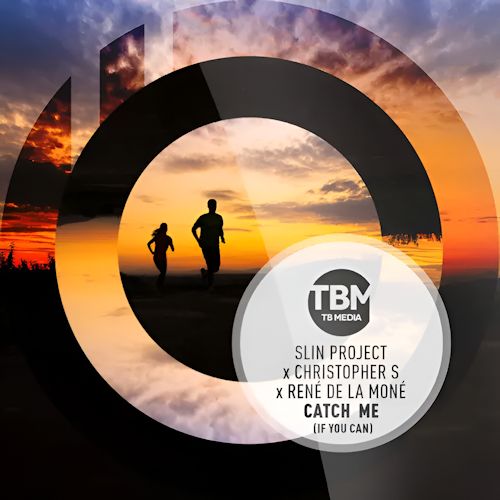 Slin Project & Christopher S & RenÈ de la MonÈ - Catch Me (If You Can)
