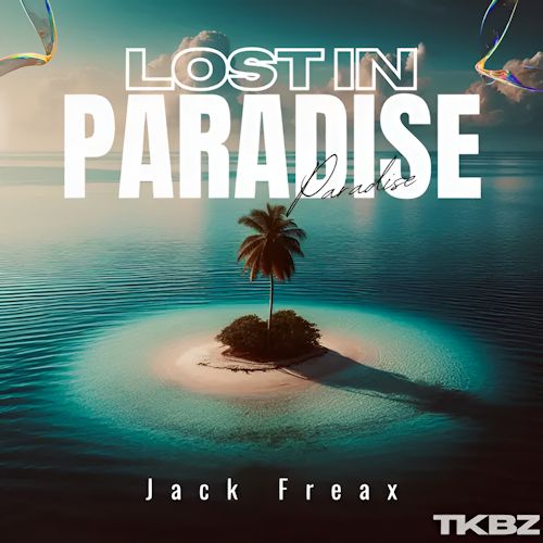 Jack Freax - Lost In Paradise