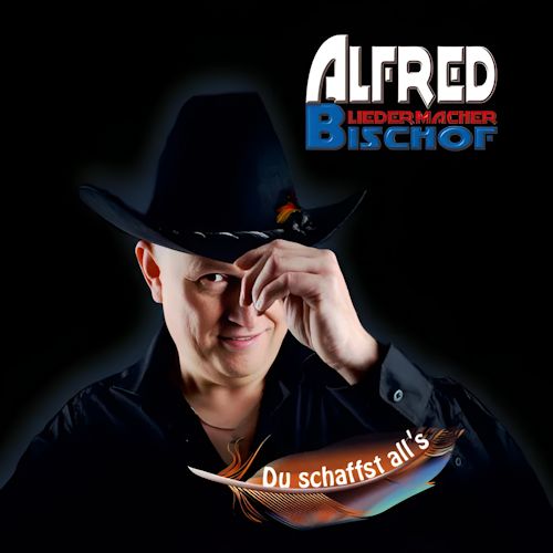 Alfred Bischof - Du Schaffst All`s