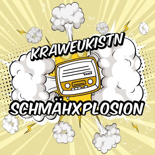 Kraweukistn - Schmähxplosion