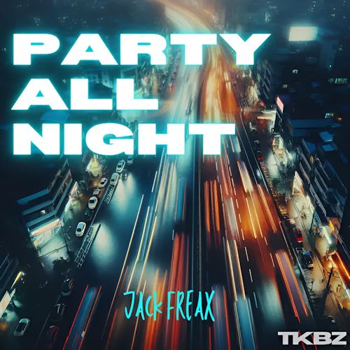 Jack Freax - Party All Night 