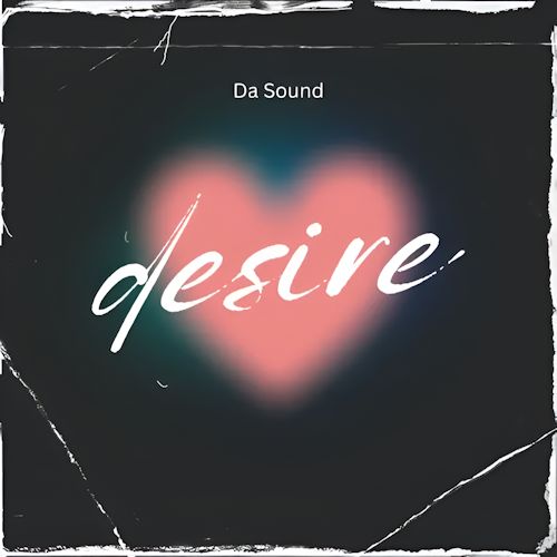 Da Sound - Desire
