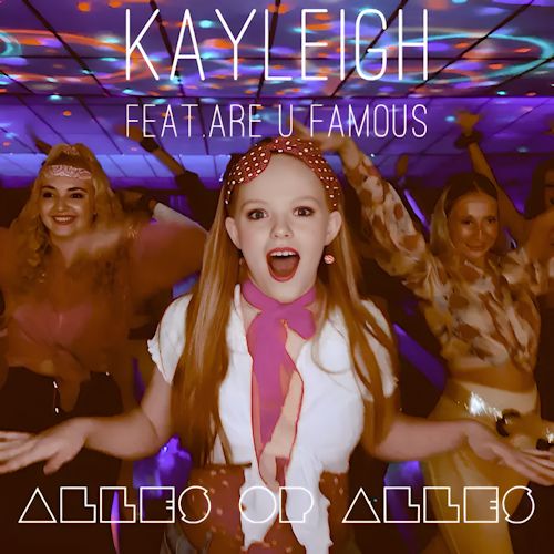 Kayleigh feat. Are U Famous - Alles Op Alles