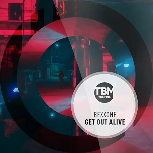 Bexxone - Get Out Alive