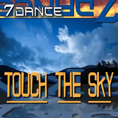 7dance - Touch The Sky
