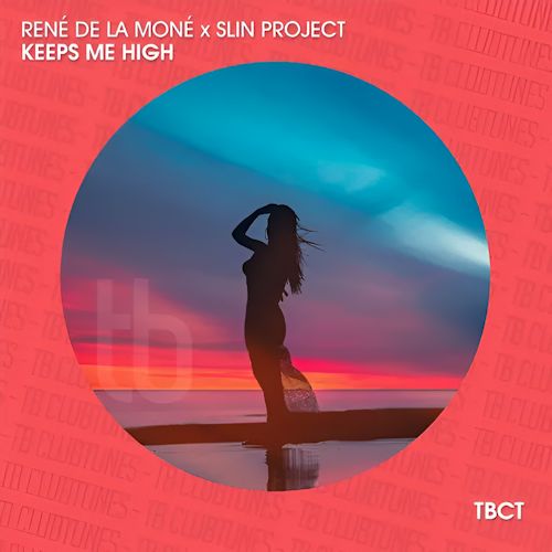 René de la Moné & Slin Project - Keeps Me High