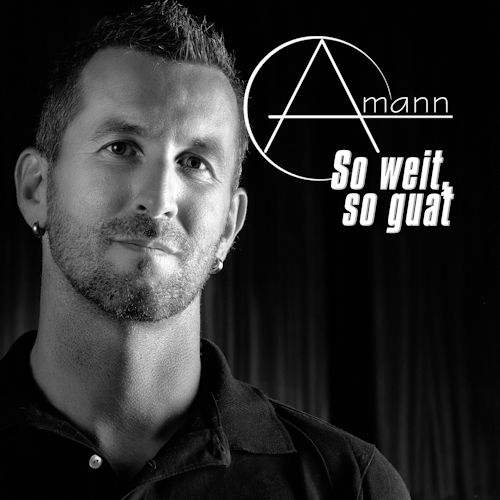 Amann - So Weit So Guat