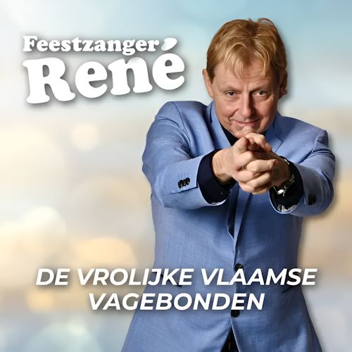 Feestzanger Rene - De Vrolijke Vlaamse Vagebonden