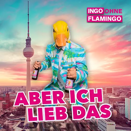 Ingo ohne Flamingo - Aber Ich Lieb Das