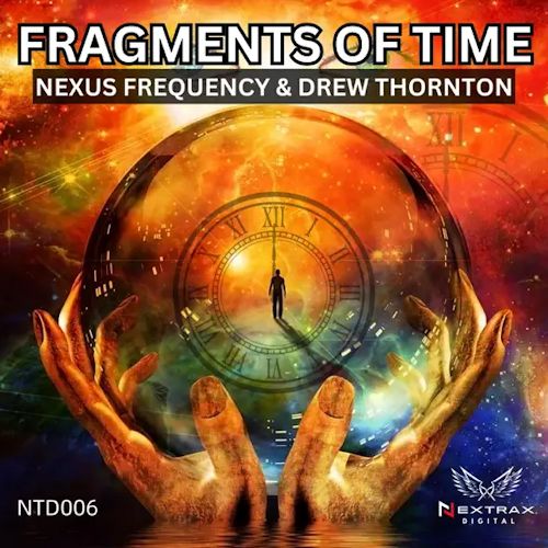 Nexus Frequency & Drew Thornton - Fragments Of Time