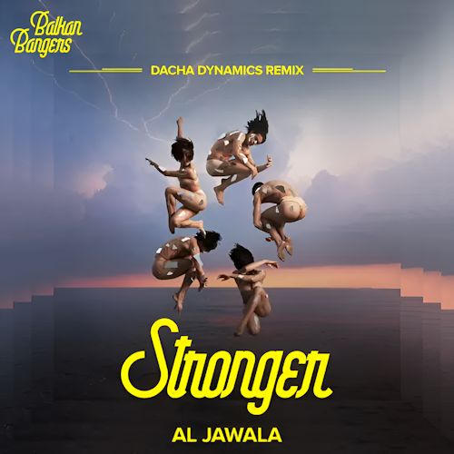 Al Jawala - Stronger