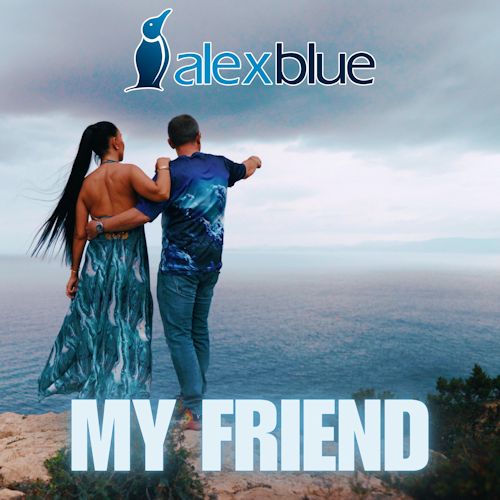 Alex Blue - My Friend