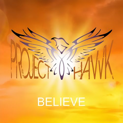 Project HAWK - Believe