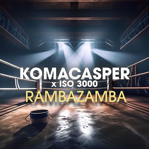 KomaCasper & ISO 3000 - Rambazamba