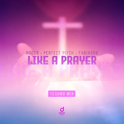 ROCCO & PERFECT PITCH & FABIASCO - Like A Prayer