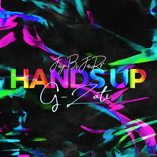 Jay Bijarr & G-LATI - Hands Up