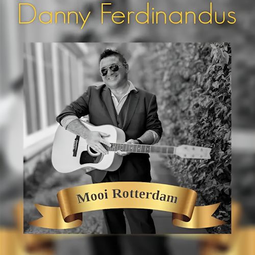 Danny Ferdinandus - Mooi Rotterdam