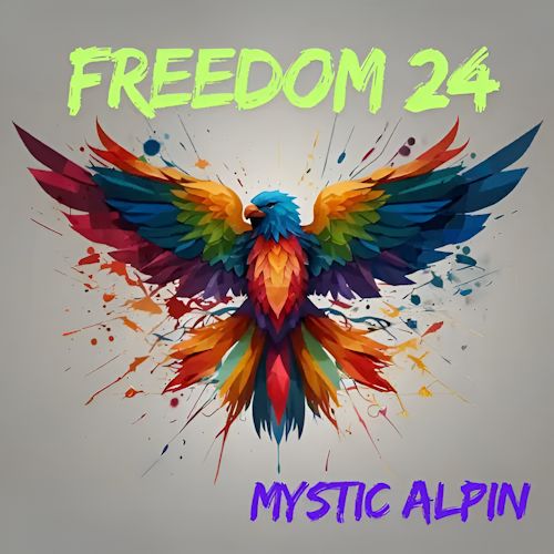 Mystic Alpin - Freedom 24