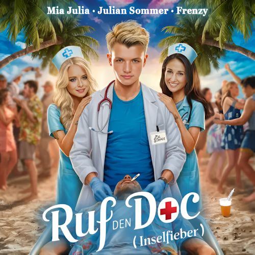 Julian Sommer, Mia Julia, Frenzy - Ruf Den Doc (Inselfieber)