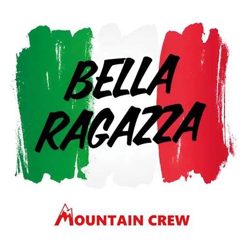 Mountain Crew - Bella Ragazza