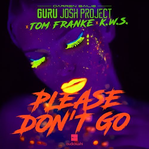 Guru Josh Project & Tom Franke & K.W.S. - Please Don`t Go