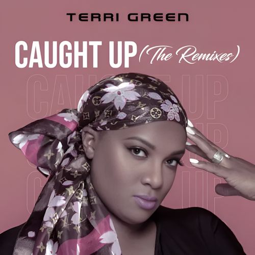 Terri Green - Caught Up