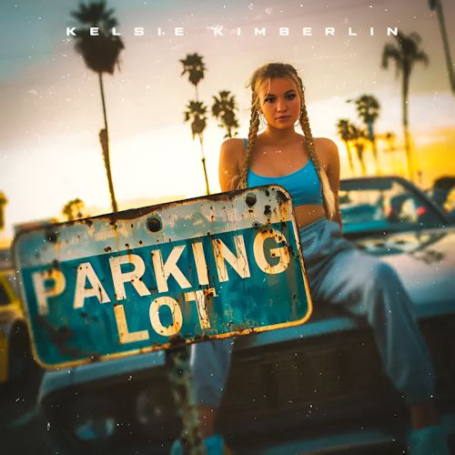 Kelsie Kimberlin - Parking Lot