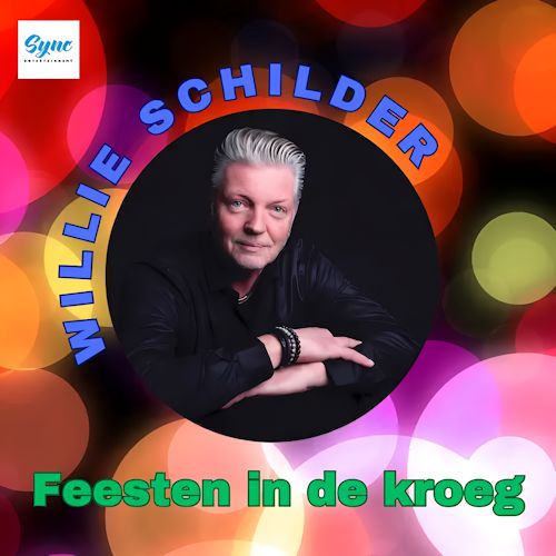 Willie Schilder - Feesten In De Kroeg