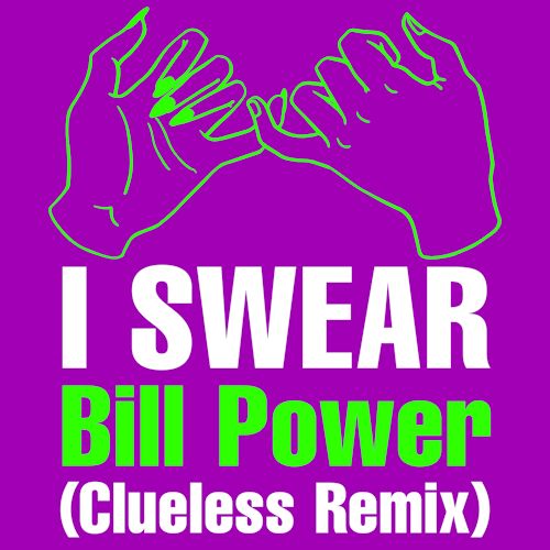 Bill Power - I Swear