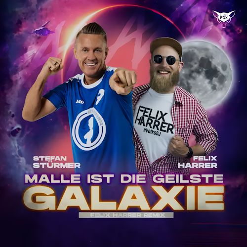 Stefan Stürmer - Malle Ist Die Geilste Galaxie 