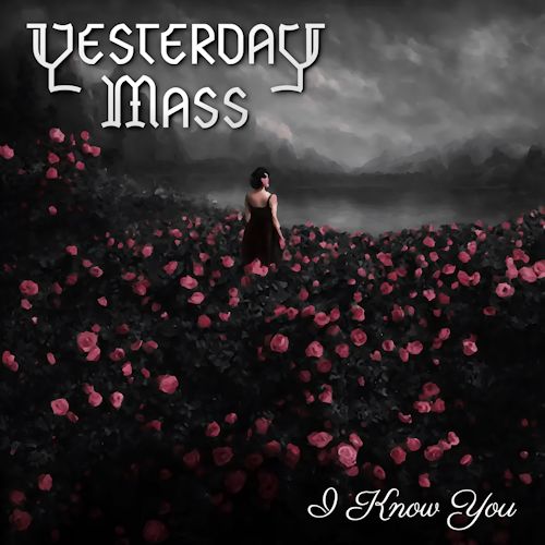 Yesterday Mass - I Know You