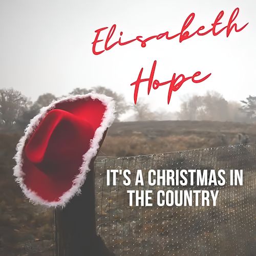 Elisabeth Hope - It's A Christmas In The Country