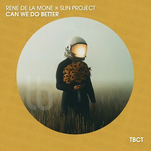RenÈ de la MonÈ & Slin Project - Can We Do Better