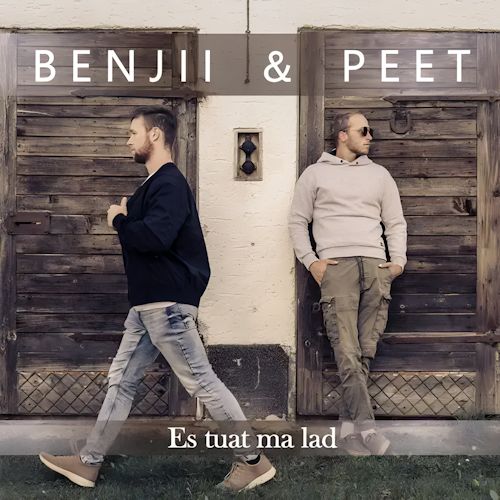 Benjii & PEET - Es Tuat Ma Lad 