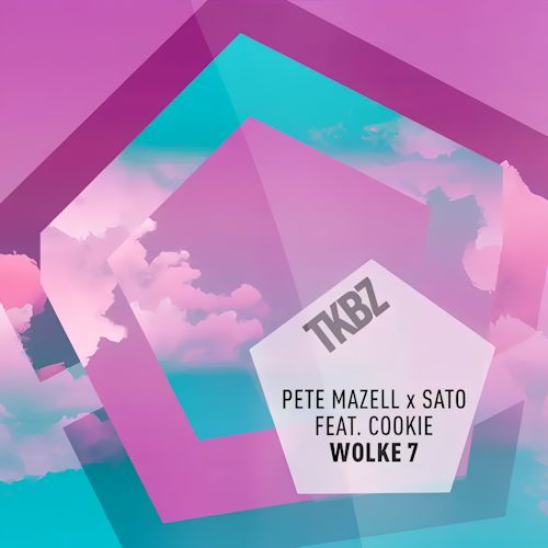 Pete Mazell & Sato feat. Cookie - Wolke 7