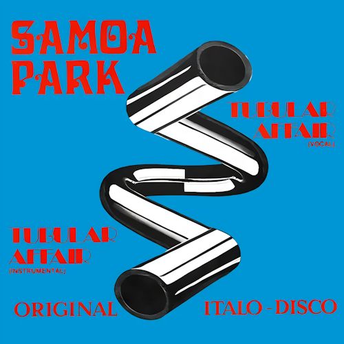SAMOA PARK - Tubular Affair