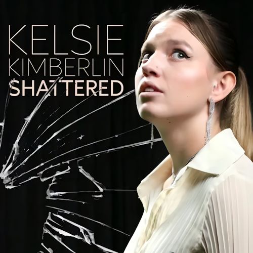 Kelsie Kimberlin - Shattered