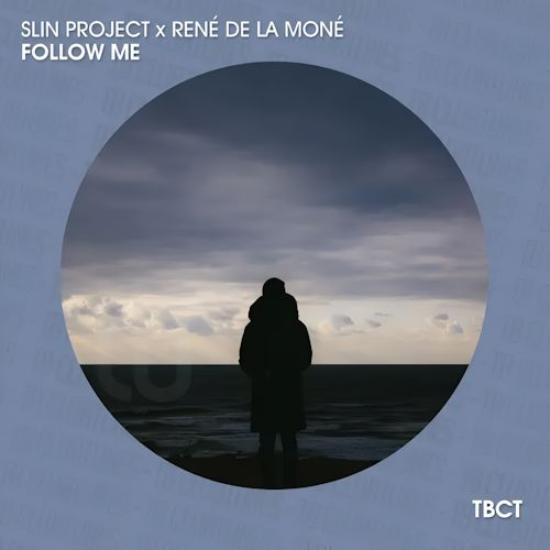 Slin Project & René de la Moné - Follow Me