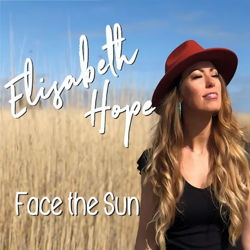 Elisabeth Hope - Face The Sun