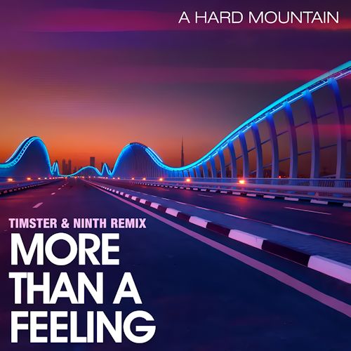 A Hard Mountain - More Than A Feeling