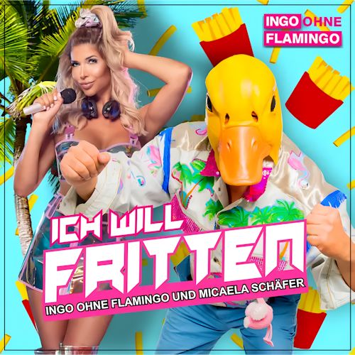 Ingo ohne Flamingo feat. Micaela Schäfer - Ich Will Fritten