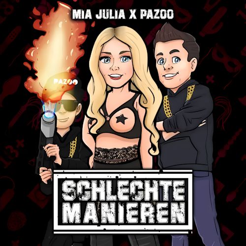 Mia Julia & PAZOO - Schlechte Manieren 
