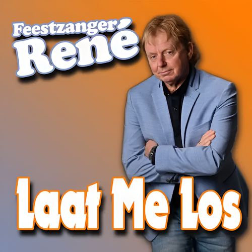 Feestzanger Rene - Laat Me Los 