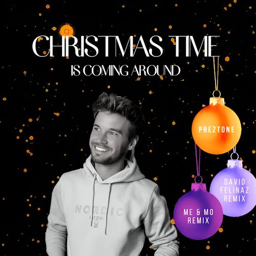 Preztone - Christmas Time Is Coming Around