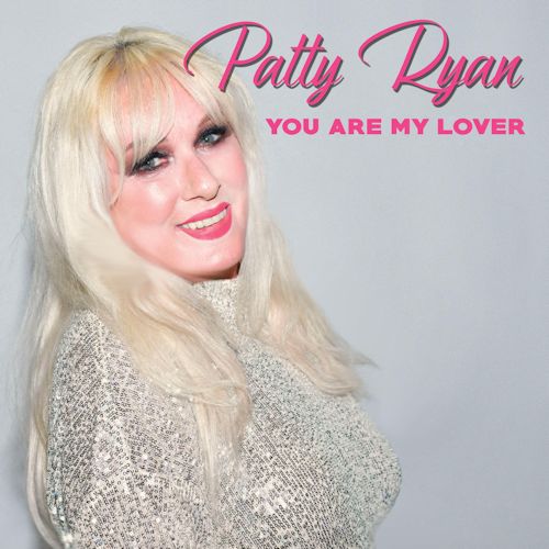 Patty Ryan - You Are My Lover