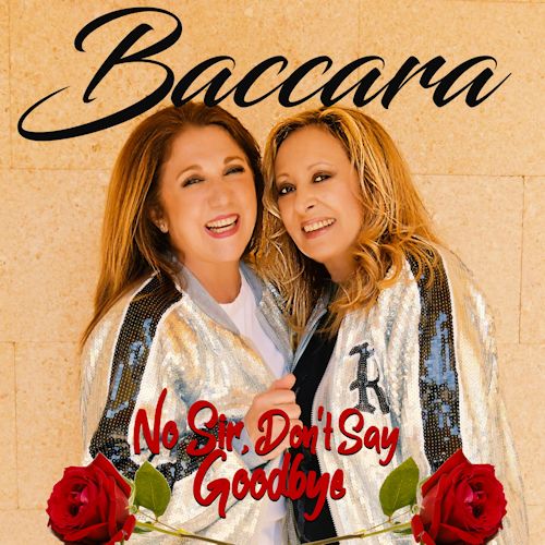 Baccara - No Sir, Dont Say Goodbye 