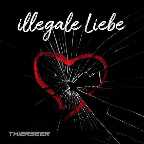 Thierseer - Illegale Liebe